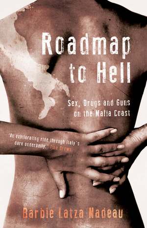 Roadmap to Hell by Barbie Latza Nadeau