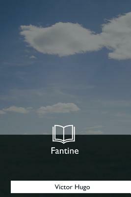 Fantine by Victor Hugo