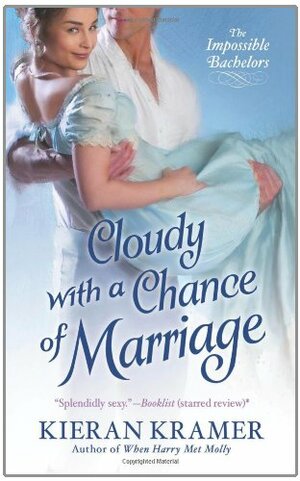 Cloudy with a Chance of Marriage by Kieran Kramer