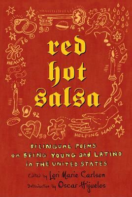 Red Hot Salsa: Bilingual Poems on Being Young and Latino in the United States by Oscar Hijuelos, Lori Marie Carlson
