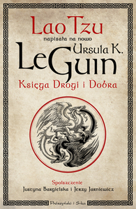 Księga Drogi i Dobra by Ursula K. Le Guin, Laozi