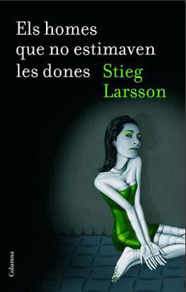 Els homes que no estimaven les dones by Stieg Larsson