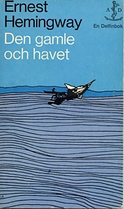 Den gamle och havet by Ernest Hemingway
