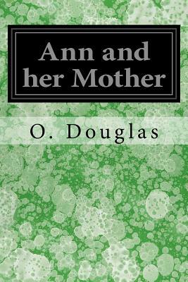 Ann and her Mother by O. Douglas