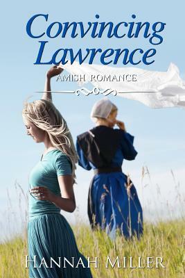 Convincing Lawrence by Hannah Miller