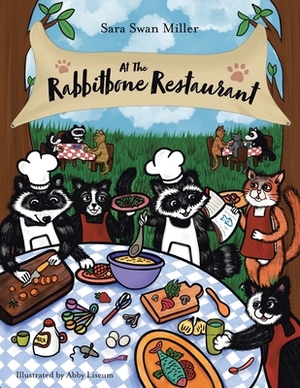 At the Rabbitbone Restaurant by Sara Swan Miller