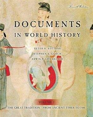 Documents in World History, Volume 1: The Great Tradition: From Ancient Times to 1500 by Peter N. Stearns