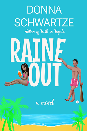 Raine Out by Donna Schwartze