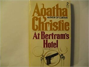 At Bertram's Hotel by Agatha Christie