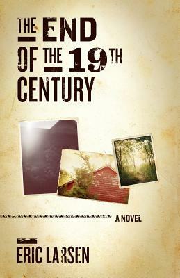 The End of the 19th Century by Eric Larsen