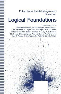 Logical Foundations: Essays in Honor of D. J. O'Connor by Indira Mahalingam, Brian Carr, Mina Tajvidi