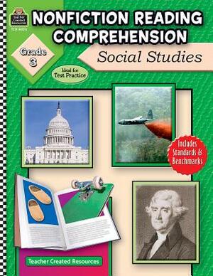 Nonfiction Reading Comprehension: Social Studies, Grade 3 by Ruth Foster