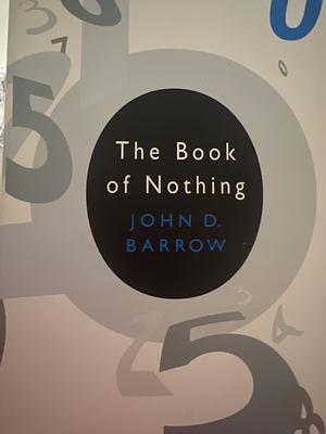 The Book Of Nothing by John D. Barrow