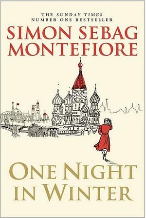 One Night in Winter by Simon Sebag Montefiore