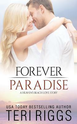 Forever Paradise by Teri Riggs