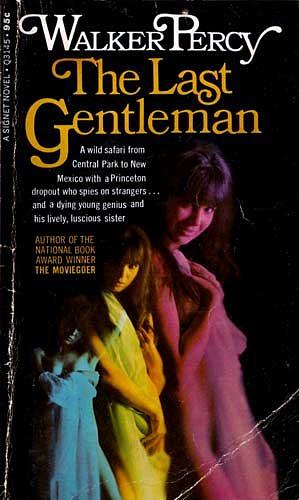 The Last Gentleman by Walker Percy