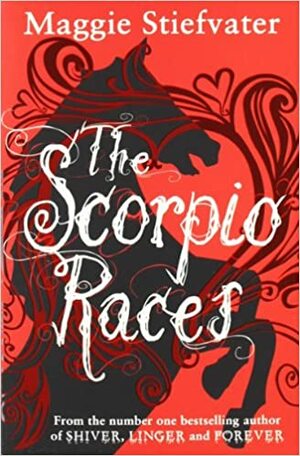 The Scorpio Races by Maggie Stiefvater