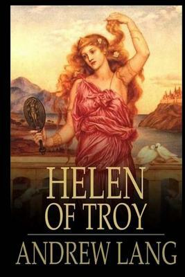 Helen of Troy by Andrew Lang