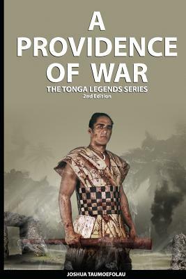 A Providence Of War by Joshua Taumoefolau