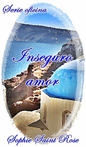 Inseguro amor by Sophie Saint Rose