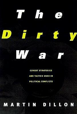 The Dirty War by Martin Dillon