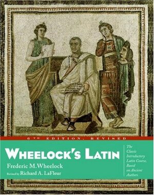 Wheelock's Latin by Frederic M. Wheelock