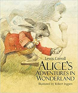 Alice's Adventures in Wonderland by Lewis Carroll, Robert Ingpen