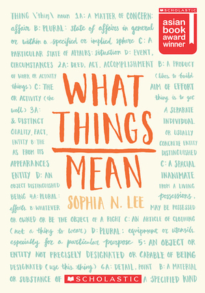 What Things Mean by Sophia N. Lee