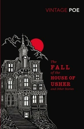 The Fall of the House of Usher and Other Stories by Edgar Allan Poe