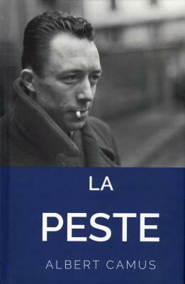 La Peste: The Plague by Albert Camus