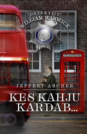 Kes kahju kardab… by Jeffrey Archer