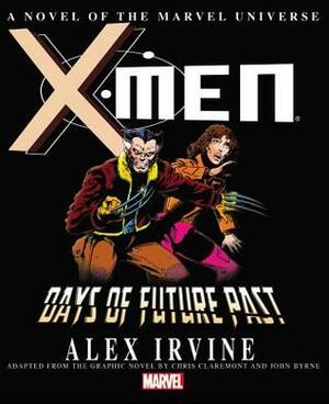 X-Men: Days of Future Past Prose Novel by Alexander C. Irvine