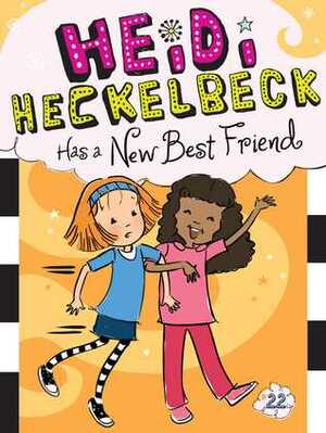 Heidi Heckelbeck Has a New Best Friend by Priscilla Burris, Wanda Coven