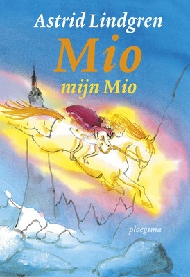 Mio, mijn Mio by Astrid Lindgren