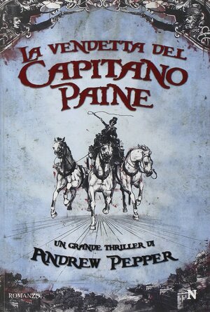 La vendetta del capitano Paine by Sandro Ristori, Andrew Pepper
