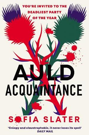 Auld Acquaintance by Sofia Slater