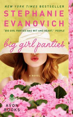 Big Girl Panties by Stephanie Evanovich