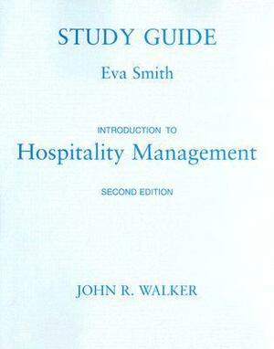 Introduction to Hospitality Management by John R. Walker, Eva Smith