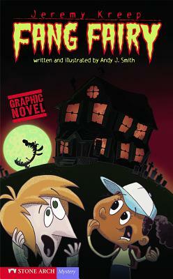 Fang Fairy: Jeremy Kreep by Andy J. Smith