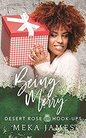 Being Merry by Meka James