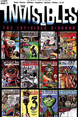 The Invisibles, Vol. 7: The Invisible Kingdom by Jay Stephens, Sean Phillips, Steve Yeowell, Philip Bond, Frank Quitely, Grant Morrison, Warren Pleece