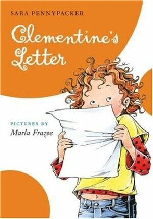 Clementine's Letter by Marla Frazee, Sara Pennypacker