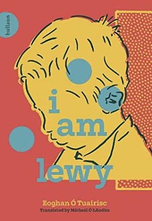 I Am Lewy by Eoghan Ó Tuairisc