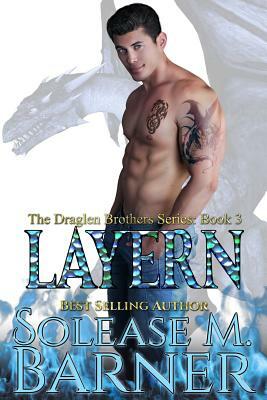The Draglen Brothers - LAYERN (BK 3) by Solease M. Barner
