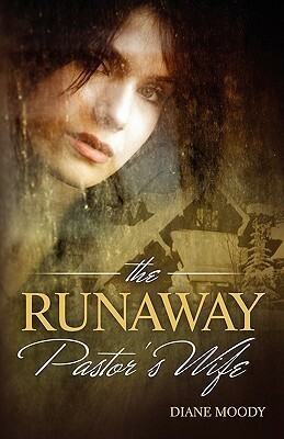 The Runaway Pastors Wife by Diane Moody