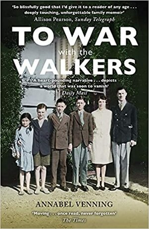 To War With the Walkers by Annabel Venning