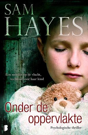 Onder de oppervlakte by Samantha Hayes