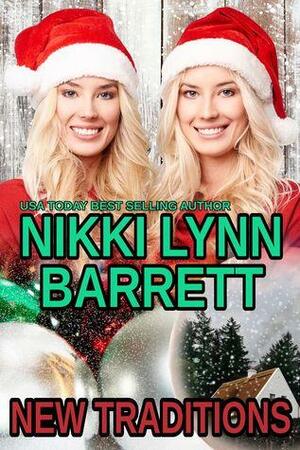 New Traditions by Nikki Lynn Barrett