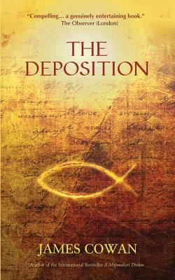 The Deposition by James Cowan