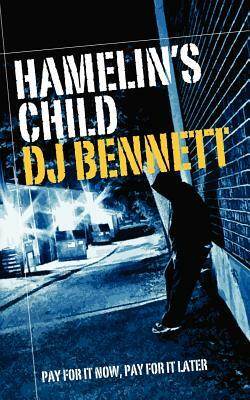 Hamelin's Child by D. J. Bennett